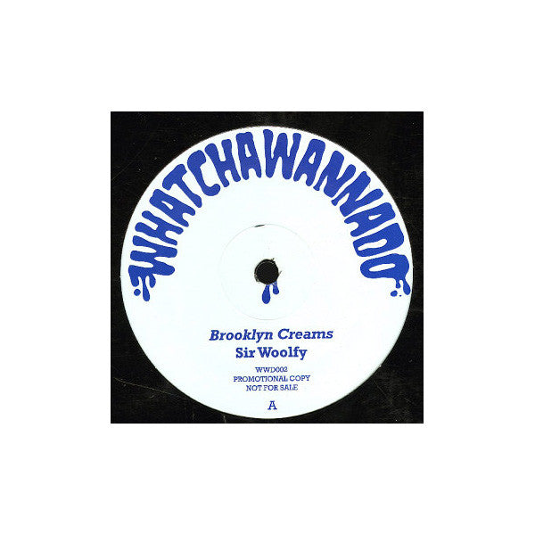 Sir Woolfy - Brooklyn Creams b/w DJ Spun - Straight To The Bar, 12" Vinyl - The Giant Peach