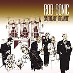 Rob Sonic - Sabotage Gigante, CD - The Giant Peach