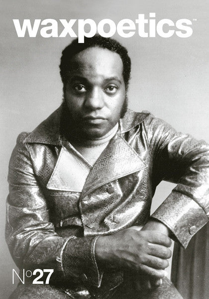 Wax Poetics - Issue 27 Grand Master Flash & Eddie Harris - The Giant Peach