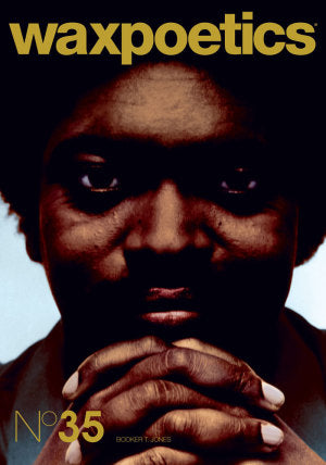 Wax Poetics - Issue 35 Roger Troutman & Booker T Jones - The Giant Peach