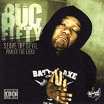 Buc Fifty - Serve the Devil, Praise the Lord, CD - The Giant Peach