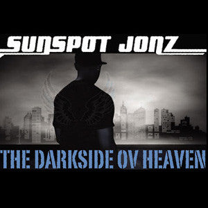 Sunspot Jonz - The Darkside ov Heaven (Autographed), CD - The Giant Peach