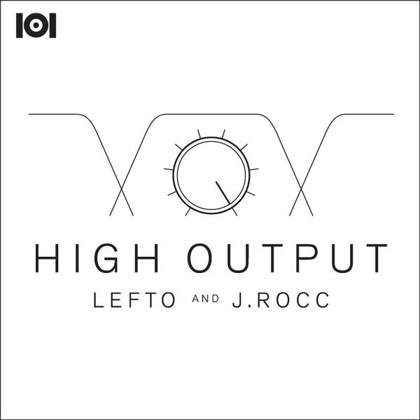 LeFtO And J.Rocc - High Output, 7" Vinyl