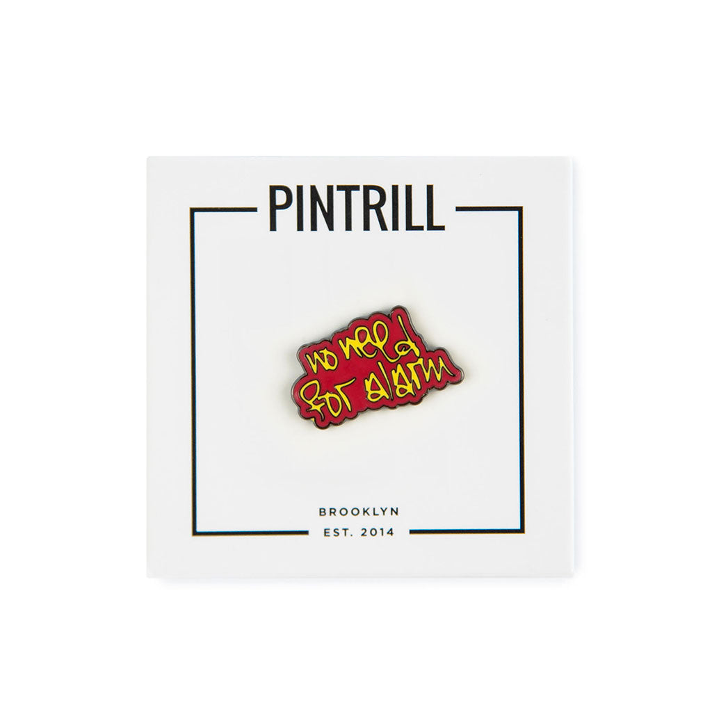 Pintrill x Del The Funky Homosapien - No Need For Alarm Pin