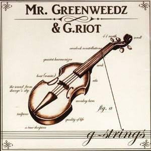 Mr. Greenweedz & G.Riot - G-Strings, CD - The Giant Peach