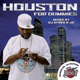 DJ Ayres & JD - Houston for Dummies (Double-Disc), Mixed CD - The Giant Peach
