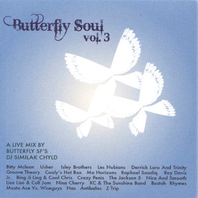 DJ Similak Chyld - Butterfly Soul 3 - Mixed CD - The Giant Peach