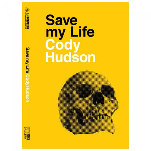 Cody Hudson - Save My Life, Hardback - The Giant Peach