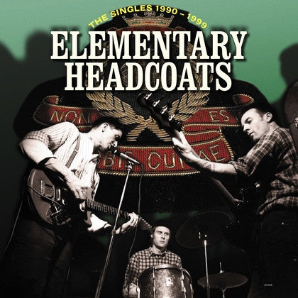 Thee Headcoats - Elementary Headcoats Singles 1990-1999, 3xLP Vinyl - The Giant Peach