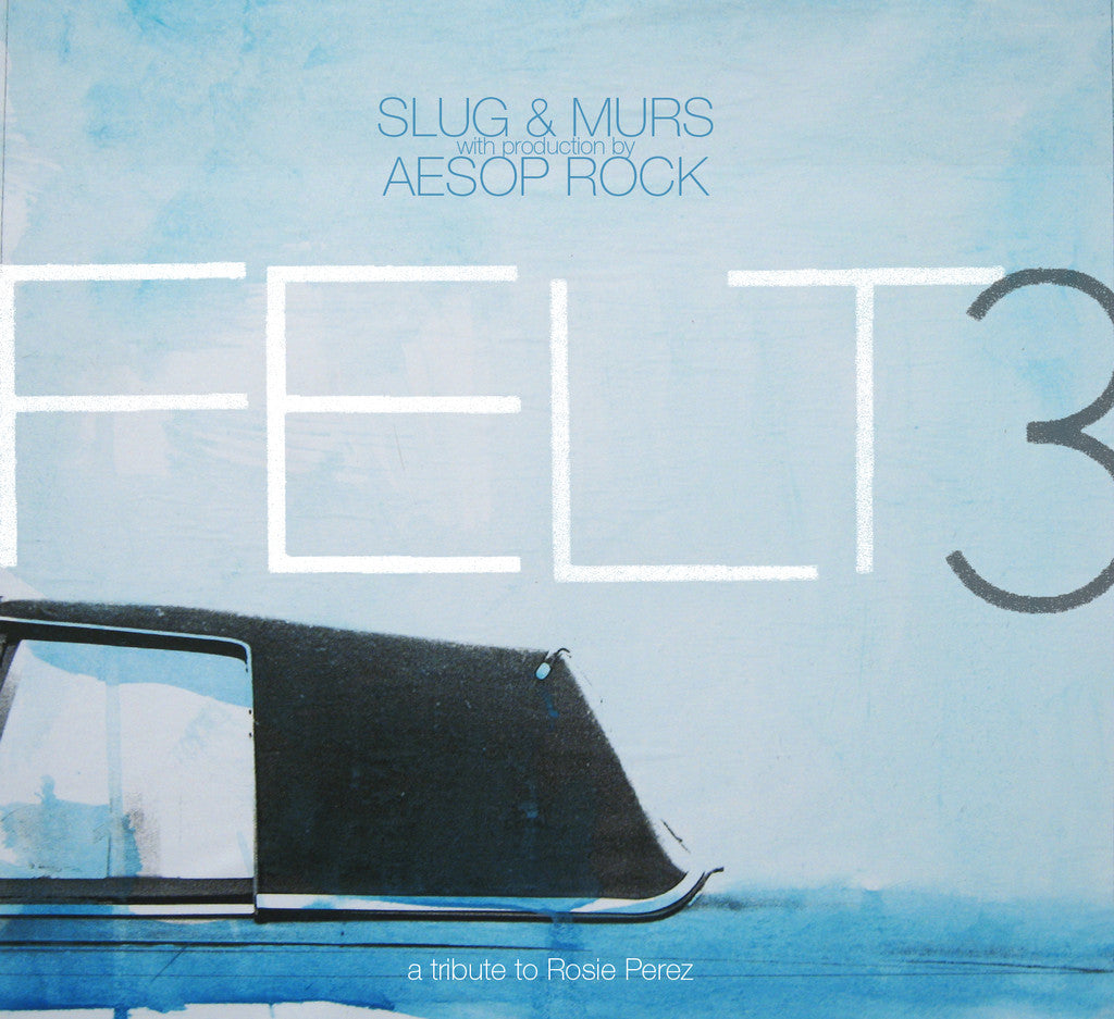 Felt (Murs & Slug) (Production by Aesop Rock) - Felt 3: A Tribute To Rosie Perez, 2xLP Vinyl - The Giant Peach