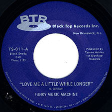 Funky Music Machine - Love Me A Little While Longer, 7" Vinyl - The Giant Peach