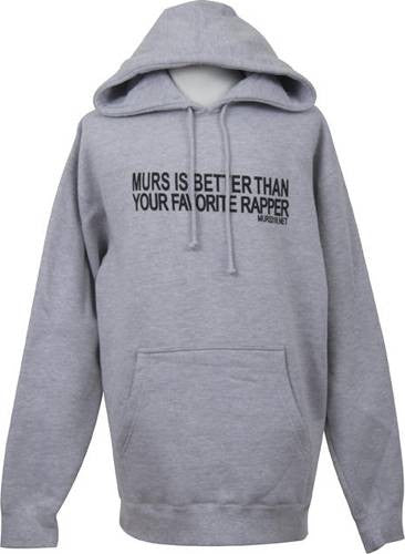 Murs Is Better Than Your Favorite Rapper Hoodie, Heather Grey - The Giant Peach