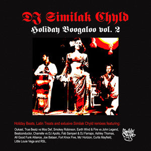 DJ Similak Chyld - Holiday Boogaloo Vol. 2, Mixed CD - The Giant Peach