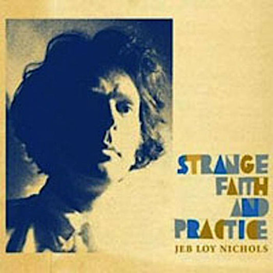Jeb Loy Nichols - Strange Faith And Practice, CD - The Giant Peach