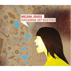 Melina Jones - Swearing Off Busters, CD - The Giant Peach