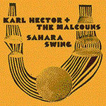 Karl Hector & The Malcouns - Sahara Swing, CD - The Giant Peach