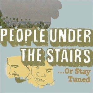 People Under the Stairs - Or Stay Tuned, CD - The Giant Peach