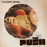 Raashan Ahmad - The Push (w/ FREE Unreleased EP), CD - The Giant Peach