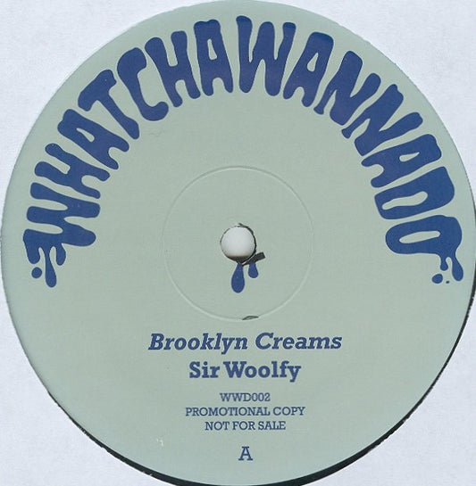 Sir Woolfy - Brooklyn Creams  b/w DJ Spun - Straight To The Bar, 12" Vinyl - The Giant Peach