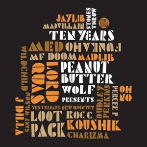 Peanut Butter Wolf Stones Throw Ten Years, 2xCD - The Giant Peach