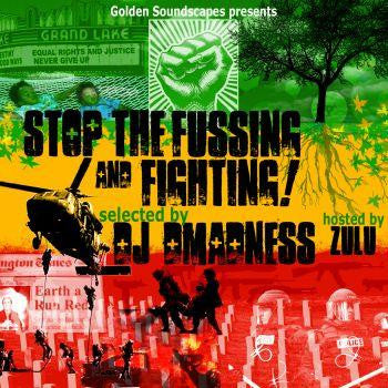 DJ Dmadness - Stop The Fussing & Fighting, Mixed CD - The Giant Peach