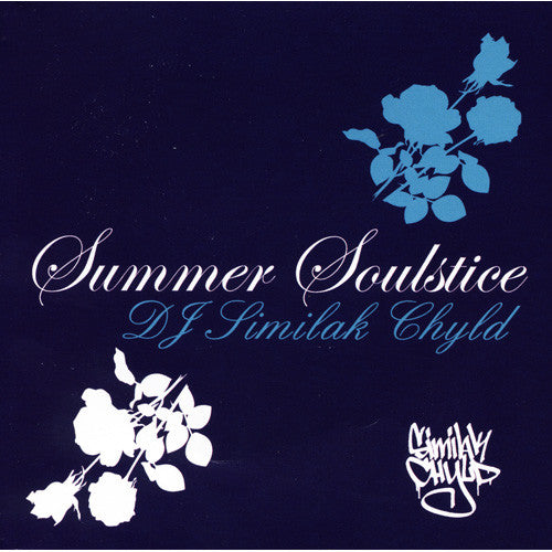 DJ Similak Chyld - Summer Soulstice, Mixed CD - The Giant Peach