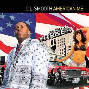 C.L. Smooth - American Me, CD - The Giant Peach