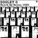 Dooley-O - Watch My Moves 1990, 12" Vinyl - The Giant Peach