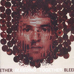 DISSENT - Bleeding Together, LP Vinyl - The Giant Peach