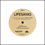Lifesavas - Fever b/w Selector, 12" Vinyl - The Giant Peach