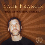 Sage Francis - Sick OF Waiting Tables, CD - The Giant Peach