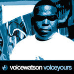 Voice Watson - VoiceYours, CD - The Giant Peach