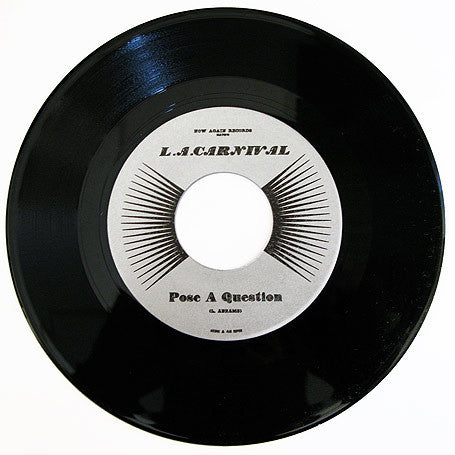 L.A. CARNIVAL - Pose A Question, 7" Vinyl - The Giant Peach