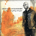 Wale Oyejide (aka Science Fiction)- One Day... Everything Changed, CD - The Giant Peach