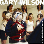 Gary Wilson - Mary Had Brown Hair, CD - The Giant Peach