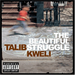 Talib Kweli - Beautiful Struggle, CD (FREE Poster w/ Purchase) - The Giant Peach