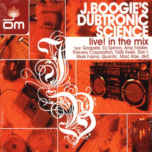 J Boogie's Dubtronic Science -  Live! In The Mix, Mixed CD - The Giant Peach