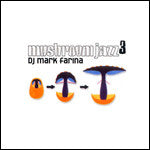 DJ Mark Farina - Mushroom Jazz 3, CD - The Giant Peach