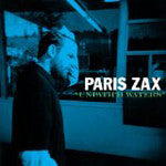 Paris Zax - Unpath'd Waters, CD - The Giant Peach