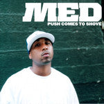 MED - Push Comes To Shove, CD (FREE Poster w/ Purchase) - The Giant Peach
