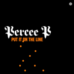 Percee P - Put It On The Line, 12" Vinyl - The Giant Peach