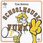 Schoolhouse Funk II: Raw Business, CD - The Giant Peach