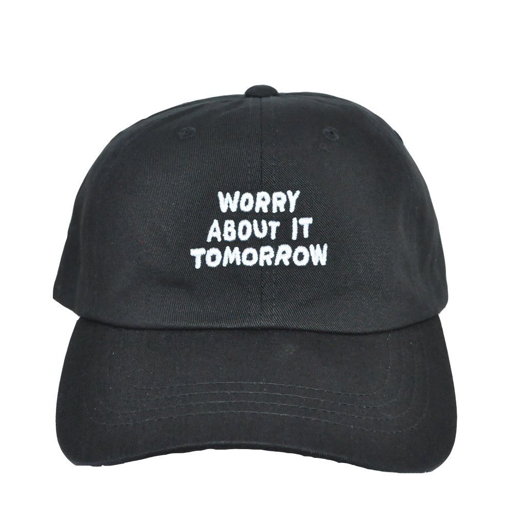 The Quiet Life - Worry About It Tomorrow Dad Hat, Black - The Giant Peach