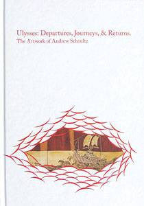Andrew Schoultz - Ulysses: Departures, Journeys, & Returns, Hardcover - The Giant Peach