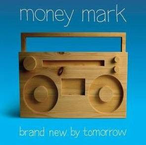 Money Mark - Brand New By Tomorrow, CD - The Giant Peach