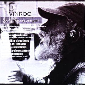 DJ Vinroc - Soulfull House Sessions, Mixed CD - The Giant Peach