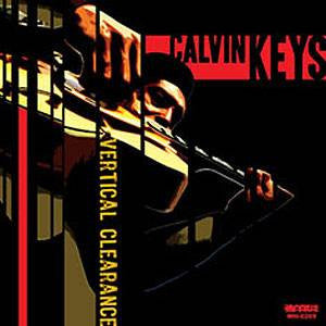 Calvin Keys - Vertical Clearance, CD - The Giant Peach